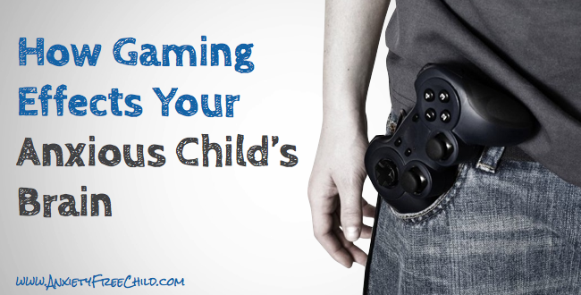 gaming and child anxiety